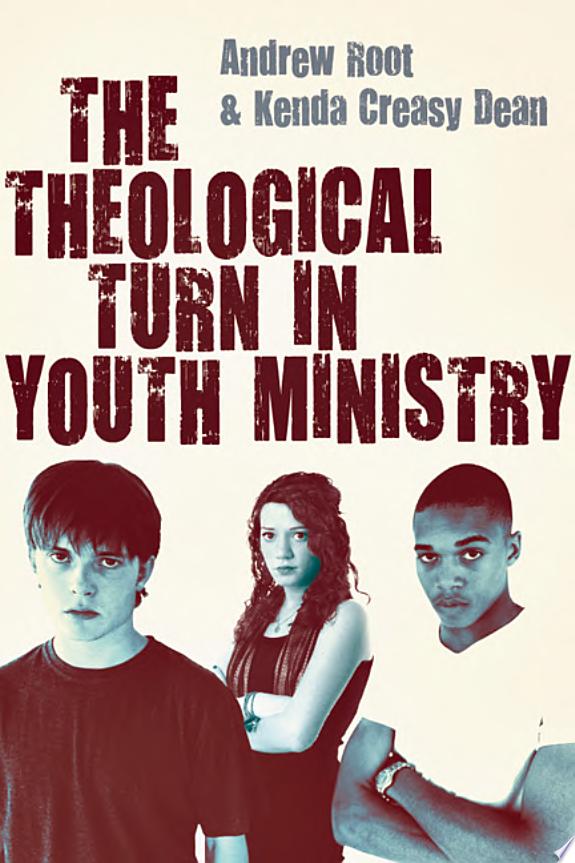 The Theological Turn in Youth Ministry by Andrew Root book cover
