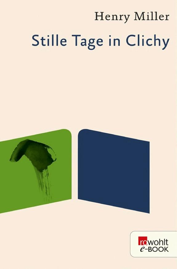 Stille Tage in Clichy by Henry Miller book cover