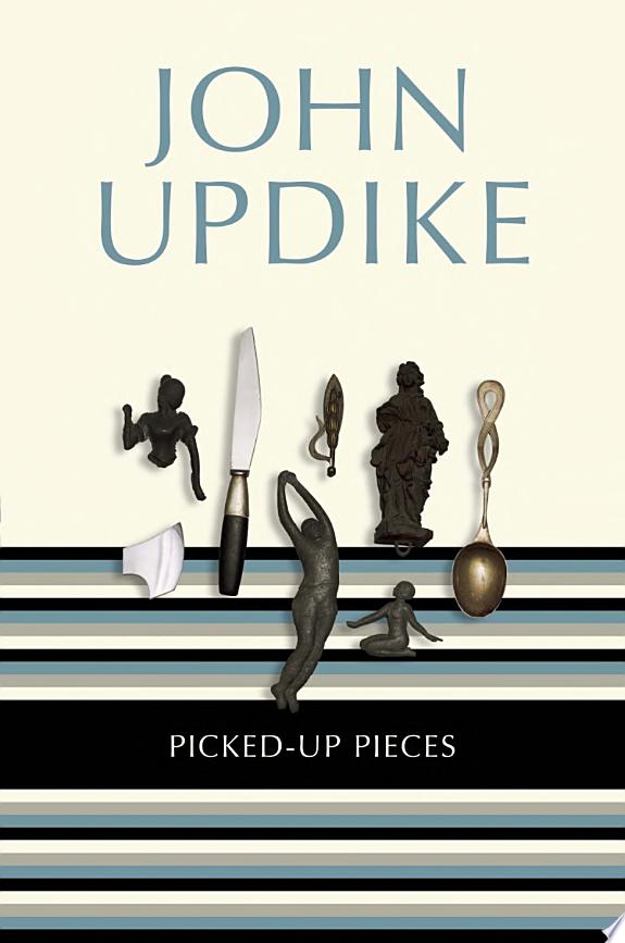 Picked-Up Pieces by John Updike book cover