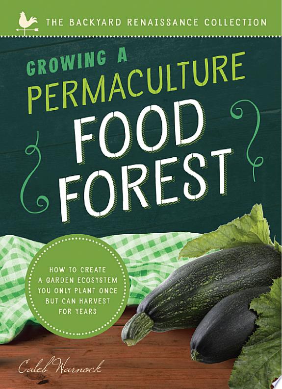 Growing a Permaculture Food Forest by Caleb Warnock book cover