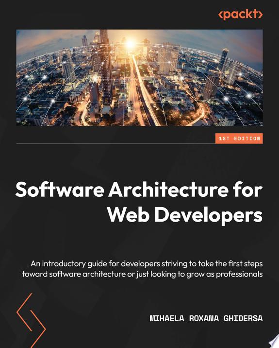 Software Architecture for Web Developers by Mihaela Roxana Ghidersa book cover