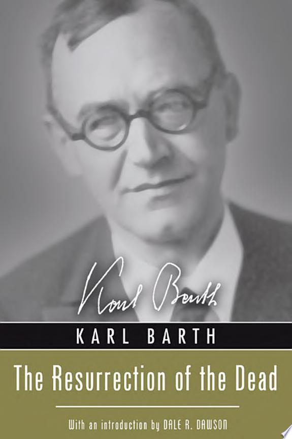The Resurrection of the Dead by Karl Barth book cover