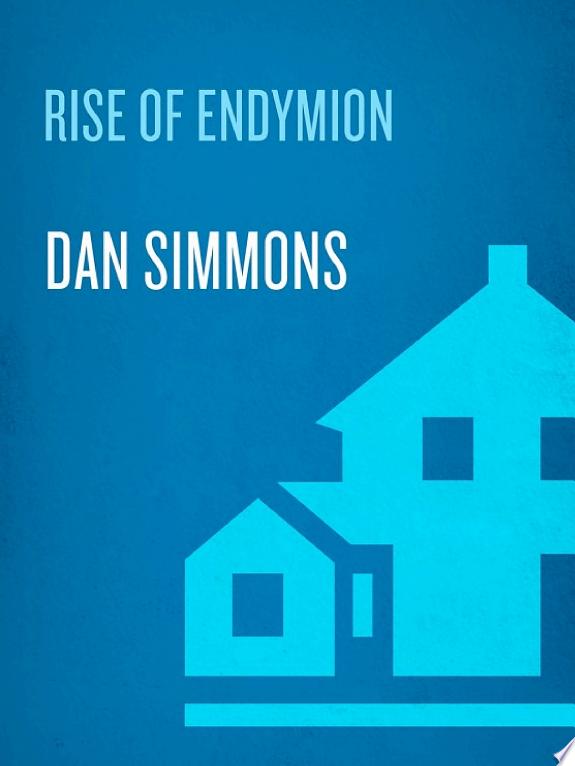 The Rise of Endymion by Dan Simmons book cover