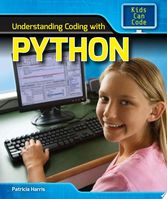 Understanding Coding with Python by Patricia Harris, Ph.D. book cover