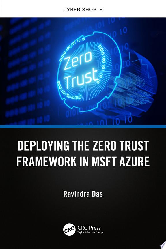 Deploying the Zero Trust Framework in MSFT Azure by Ravindra Das book cover