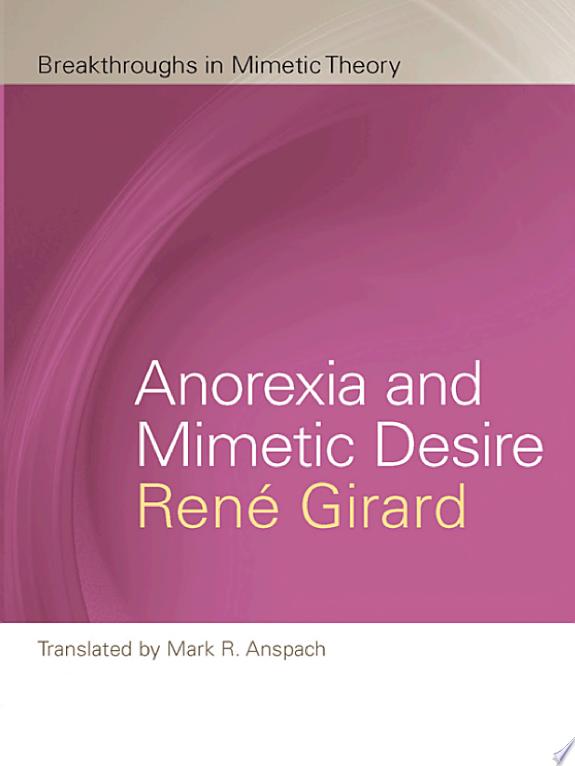 Anorexia and Mimetic Desire by René Girard book cover