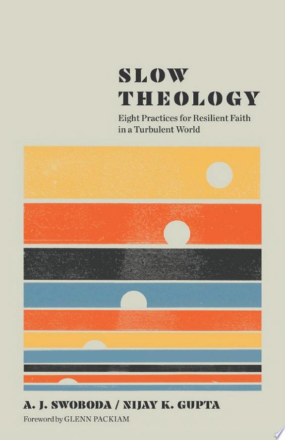 Slow Theology by Nijay K. Gupta book cover