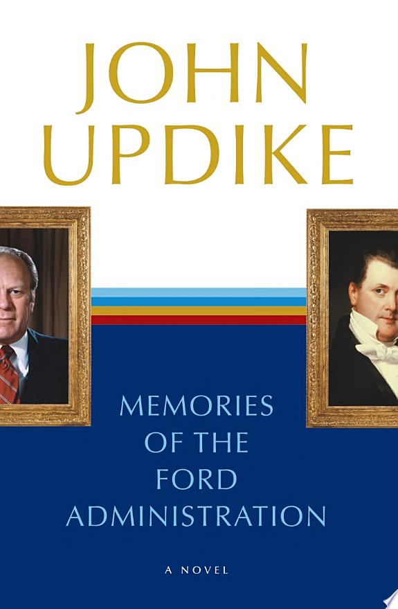 Memories of the Ford Administration by John Updike book cover
