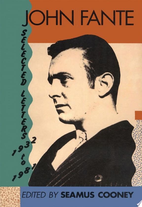 John Fante Selected Letters 1932-1981 by John Fante book cover