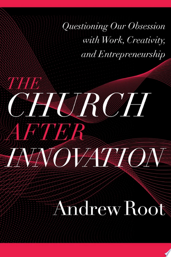The Church after Innovation (Ministry in a Secular Age Book #5) by Andrew Root book cover