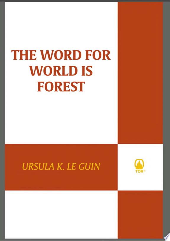 The Word for World Is Forest by Ursula K. Le Guin book cover