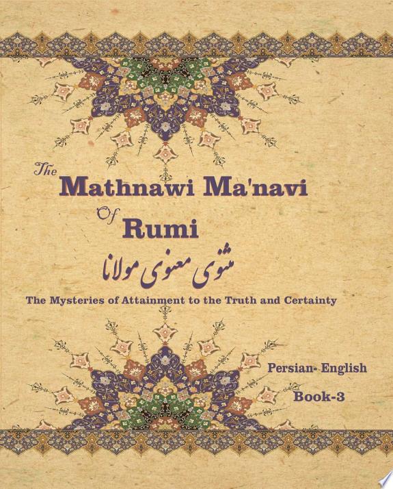 The Mathnawi Maˈnavi of Rumi, Book-3 by Jalal al-Din Rumi book cover