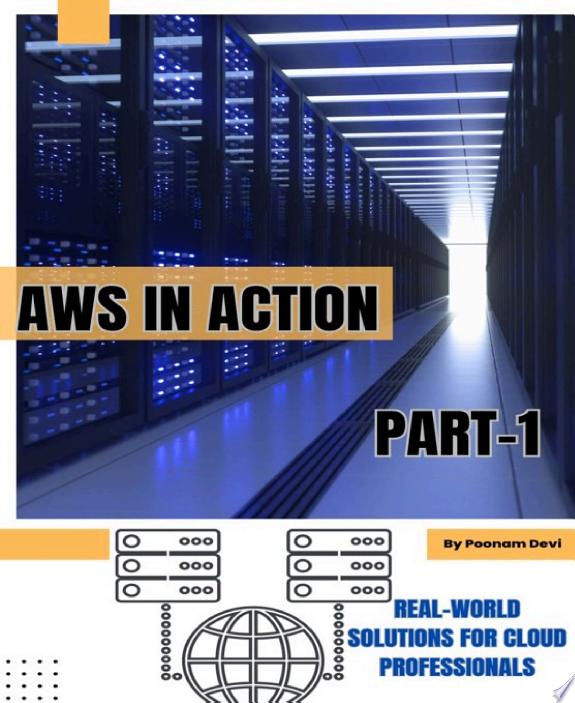 AWS in ACTION Part -1 by Poonam Devi book cover