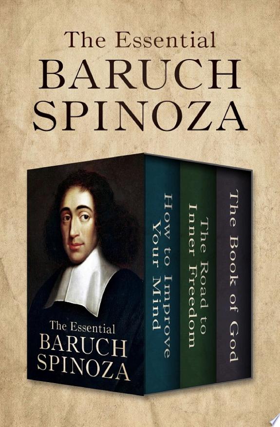 The Essential Baruch Spinoza by Baruch Spinoza book cover
