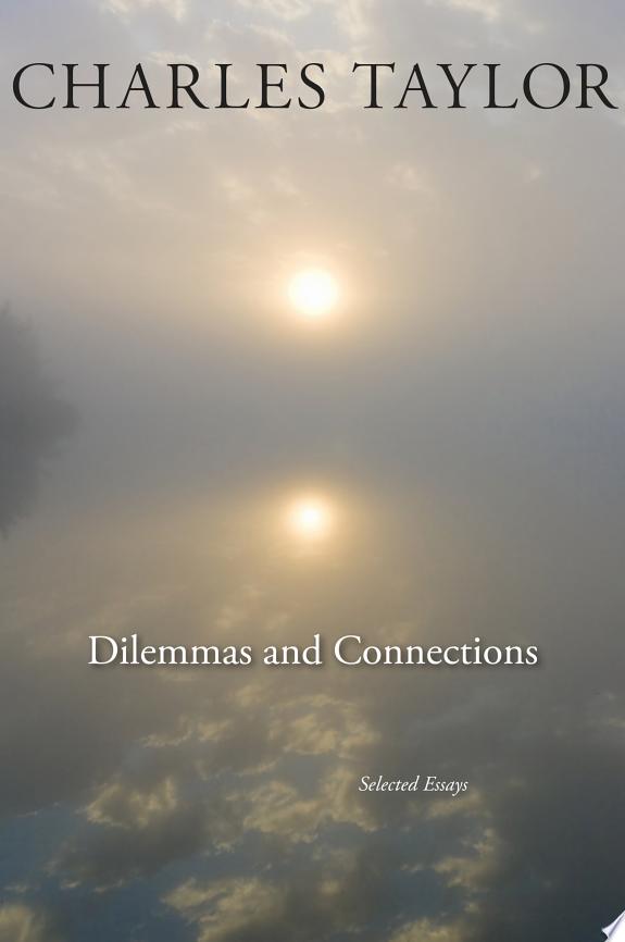 Dilemmas and Connections by Charles Taylor book cover
