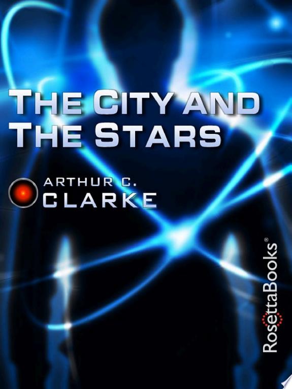 The City and the Stars by Arthur C. Clarke book cover