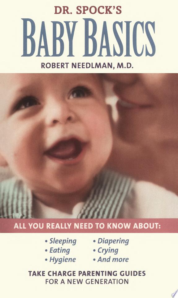 Dr. Spock's Baby Basics by Robert Needlman book cover