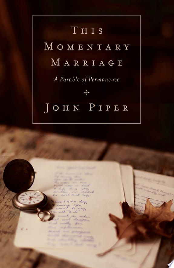This Momentary Marriage by John Piper book cover