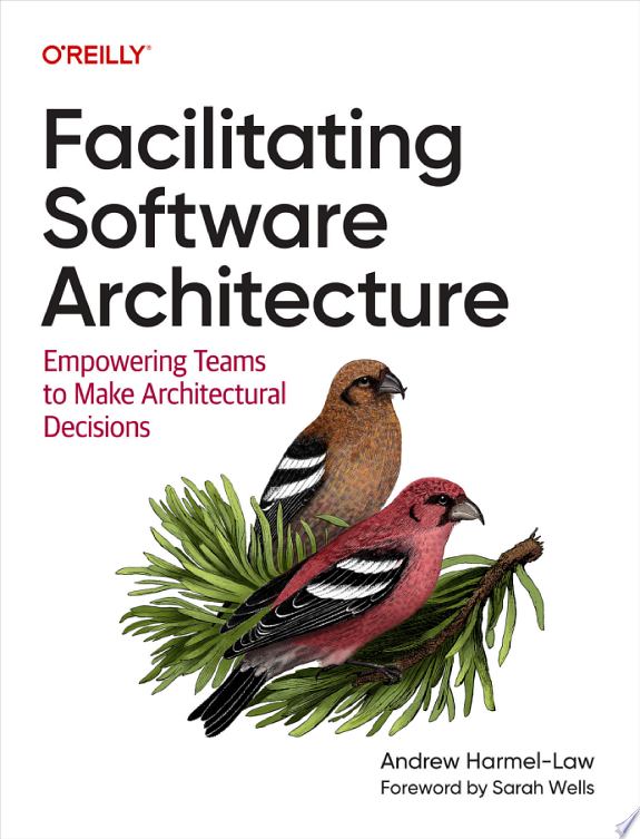 Facilitating Software Architecture by Andrew Harmel-Law book cover