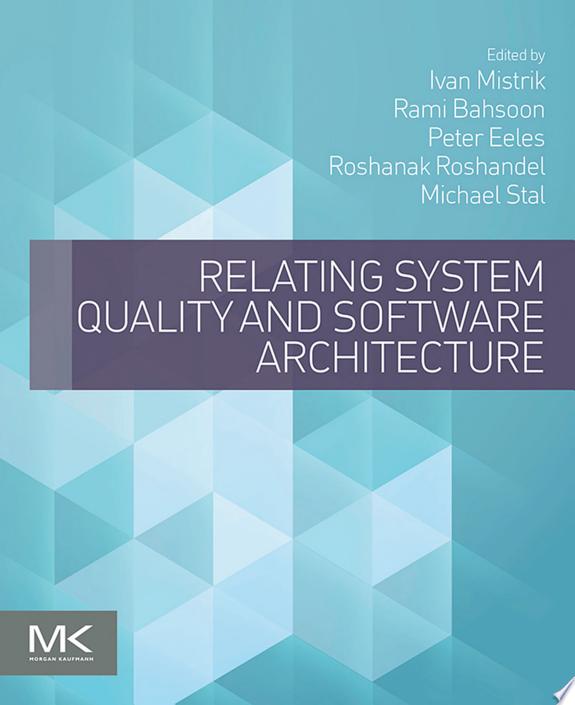Relating System Quality and Software Architecture by Michael Stal book cover