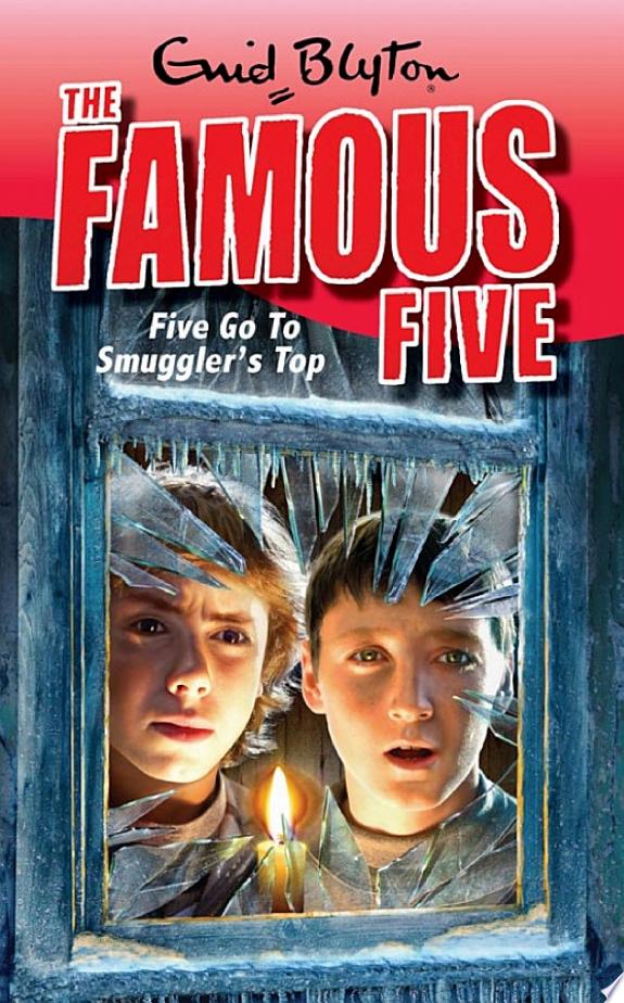 Famous Five 4: Five Go To Smuggler's Top by Enid Blyton book cover