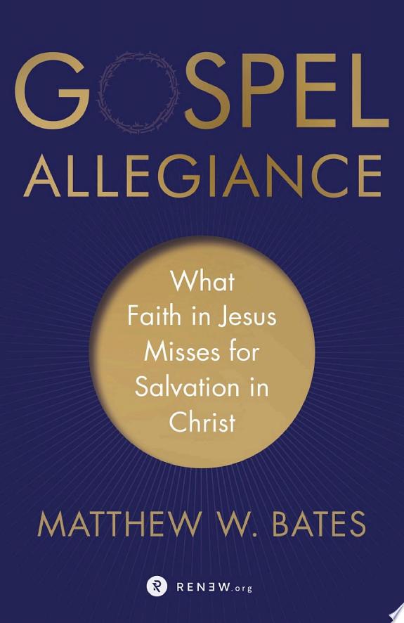 Gospel Allegiance by Matthew W. Bates book cover