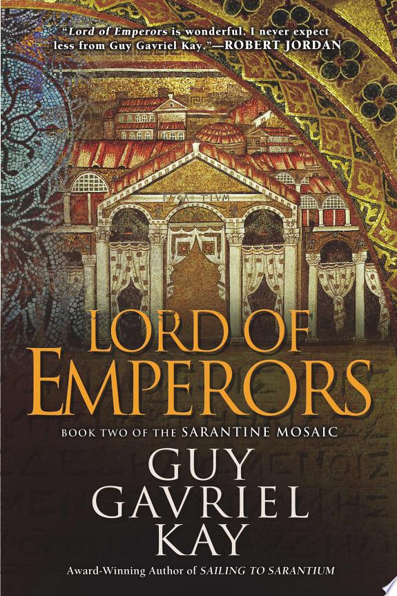 Lord of Emperors by Guy Gavriel Kay book cover