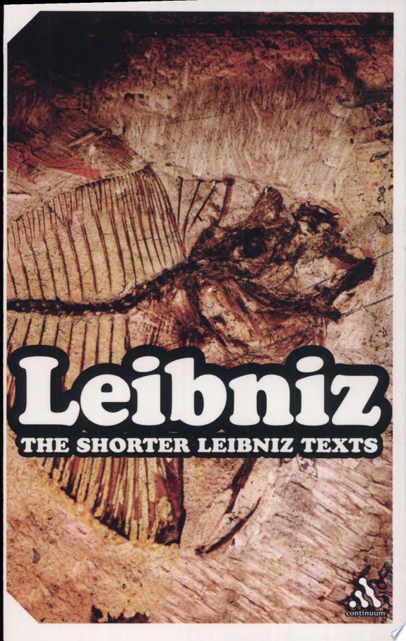 The Shorter Leibniz Texts by Gottfried Wilhelm Freiherr von Leibniz book cover