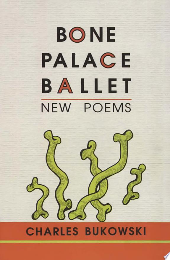 Bone Palace Ballet by Charles Bukowski book cover