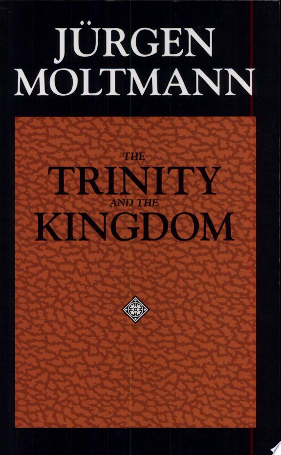 The Trinity and the Kingdom by Jürgen Moltmann book cover