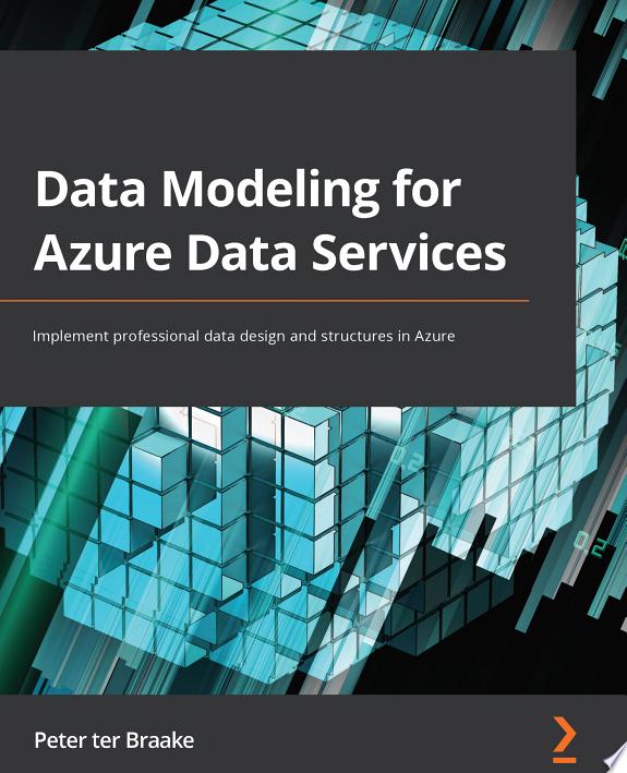 Data Modeling for Azure Data Services by Peter ter Braake book cover