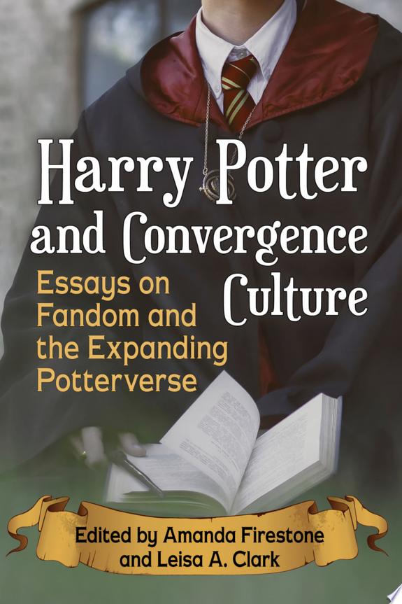 Harry Potter and Convergence Culture by Amanda Firestone book cover