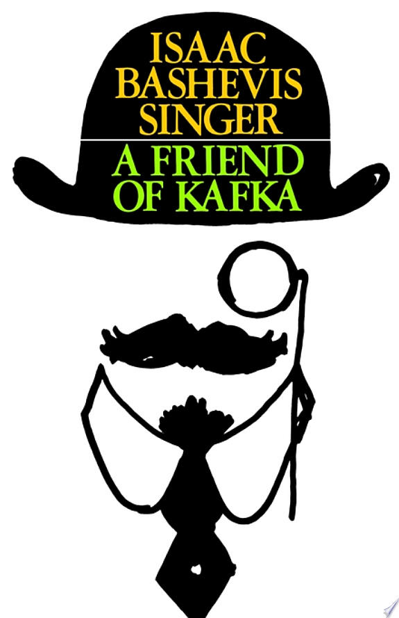 A Friend of Kafka by Isaac Bashevis Singer book cover