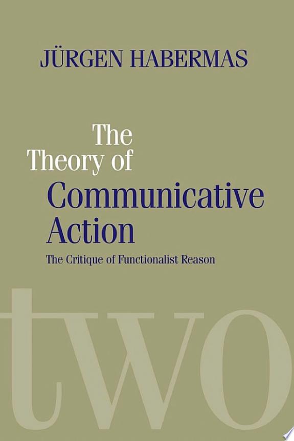 The Theory of Communicative Action by Jürgen Habermas book cover