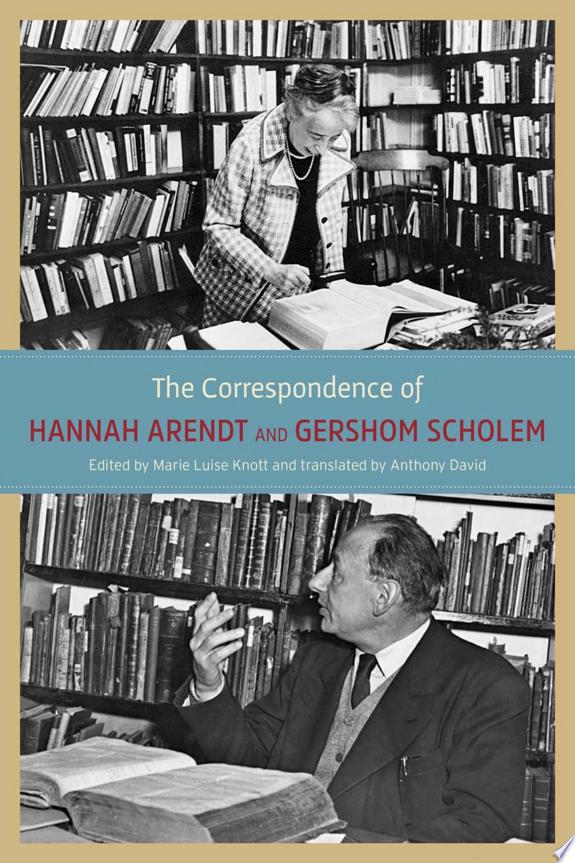 The Correspondence of Hannah Arendt and Gershom Scholem by Gershom Scholem book cover