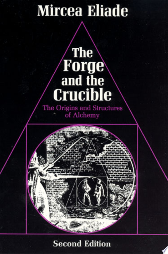 The Forge and the Crucible by Mircea Eliade book cover