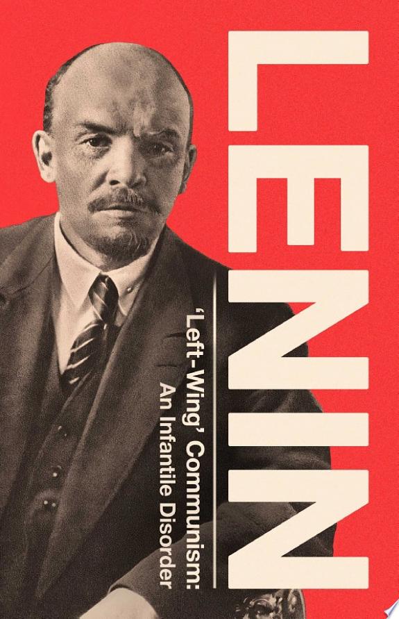 ‘Left-Wing’ Communism: An Infantile Disorder by V.I. Lenin book cover