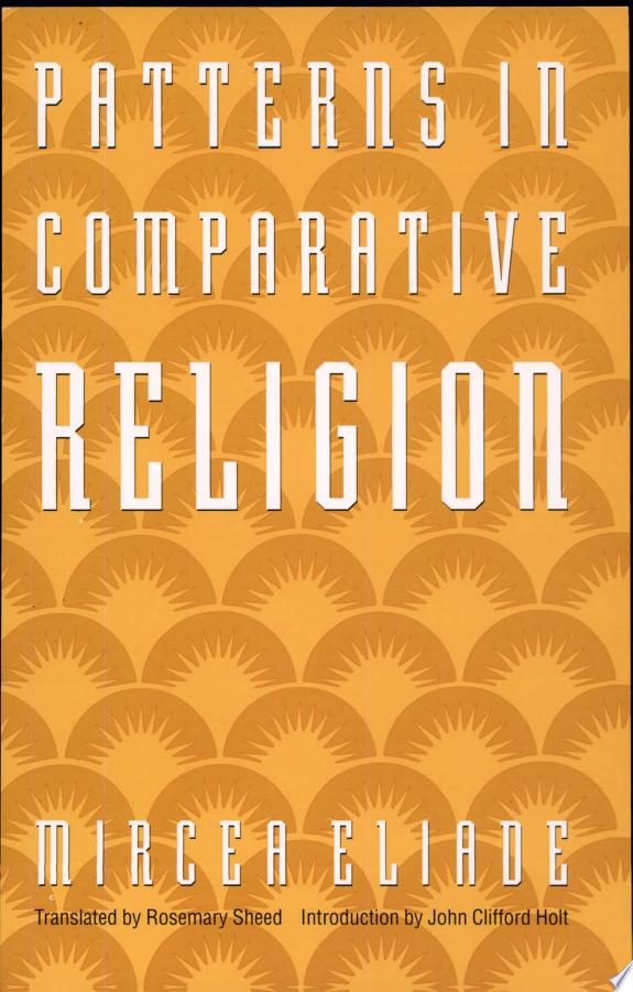 Patterns in Comparative Religion by Mircea Eliade book cover